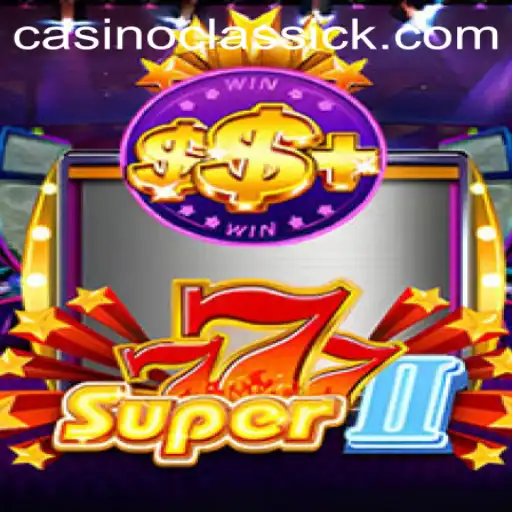 Super777II: A Revolutionary Journey into the World of Digital Gaming